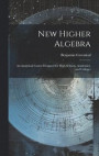 New Higher Algebra
