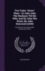 Two Tudor Shrew Plays - (1) John John the Husband, Tib His Wife, and Sir John the Priest, by John Heywood (C1533)