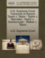 U.S. Supreme Court Transcript of Record Taylor V. Taylor: Taylor V. Barnsley: Taylor V. Scarborough: Walker V. Taylor