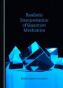 Realistic Interpretation of Quantum Mechanics