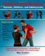 Realistic Self-Defense for Parents, Children, and Adolescents: Learn How to Become Aware of Your Surroundings, Avoid Danger, Trust Your Intuition, and Use Physical Self-Defense Techniques to Stay Safe