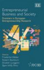 Entrepreneurial Business and Society: Frontiers in European Entrepreneurship Research (Frontiers in European Entrepreneurship series)