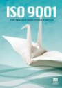 ISO 9001 för små och medelstora företag : råd från ISO/TC 176