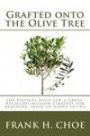 Grafted onto the Olive Tree: The Biblical Basis for a Cross-Religious Mission Strategy for Reaching Those of Other Faiths