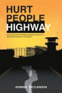 Hurt People Highway: a practical guide to identifying unhealthy elements in relationships and how to avoid them