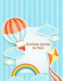 Gratitude Journal for Kids: 91 Grateful Daily Gratitude Notebook for Children with Quick & Easy Daily Prompts for Writing and Blank Space for Draw