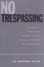 No Trespassing: Authorship, Intellectual Property Rights, and the Boundaries of Globalization (Studies in Book and Print Culture)