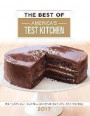 The Best of America's Test Kitchen 2017: The Year's Best Recipes, Equipment Reviews, and Tastings