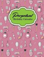 Perpetual Birthday Calendar: Record Birthdays, Anniversaries & Events - Never Forget Family or Friends Birthdays Again, Cute Beauty Shop Cover