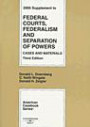 Federal Courts, Federalism and Separation of Powers: 2005 Supplement; Cases and Materials (American Casebook)