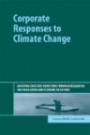 Corporate Responses to Climate Change: Achieving Emissions Reductions Through Regulation, Self-Regulation and Economic Incentive