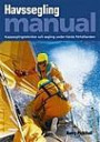 Havssegling manual : kappseglingstekniker och segling under hårda förhållanden