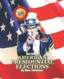 History of American Presidential Elections: From George Washington to Donald Trump