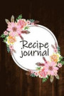 Recipe Journal: A Blank Recipe and Notebook 6'x9' For Record 100 Recipe Journal 108 Pages Blank Cookbook For Write In: Blank Cookbook