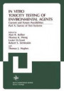 In Vitro Toxicity Testing of Environmental Agents: Current and Future Possibilities Part A: Survey of Test Systems (Nato Conference Series)