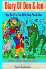 Diary Of Don And Jon: Ninja Books For Kids With Slimy Animal Jokes (Zombie & Ninja Dynasty Series) (Volume 1)