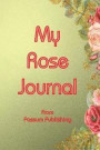 My Green Rose Journal: A Premium Journal with 100 Blank and Lined Pages