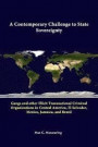 A Contemporary Challenge to State Sovereignty: Gangs and Other Illicit Transnational Criminal Organizations in Central America, El Salvador, Mexico, Jamaica, and Brazil