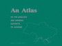 Atlas of the Geology and Mineral Deposits of Ukraine