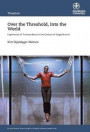 Over the Threshold, Into the World : Experiences of Transcendence in the Context of Staged Events