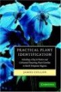 Practical Plant Identification: Including a Key to Native and Cultivated Flowering Plants in North Temperate Regions