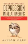 Understanding Depression In Relationships