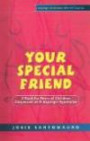 Your Special Friend: A Book for Peers of Children Diagnosed With Asperger Syndrome (Asperger Syndrome After the Diagnosis)