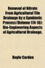 Removal of Nitrate from Agricultural Tile Drainage by a Symbiotic Process (Volume 174-18); Bio-Engineering Aspects of Agricultural Drainage