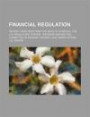 Financial Regulation: Recent Crisis Reaffirms the Need to Overhaul the U.S. Regulatory System: Testimony Before the Committee on Banking