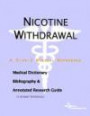 Nicotine Withdrawal - A Medical Dictionary, Bibliography, and Annotated Research Guide to Internet References