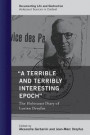 'A Terrible and Terribly Interesting Epoch'