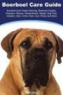 Boerboel Boerboel Care Guide Featuring: Boerboel Puppies, Breeders, Rescue, Temperament, Weight, Dog Price, Adoption, Size, Colors, Diet, Cost, Photos and More