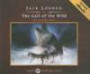 The Call of the Wild, with eBook (Tantor Unabridged Classics)