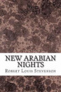 New Arabian Nights: (Robert Louis Stevenson Classics Collection)