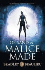 Of Sand and Malice Made (Song of the Shattered Sands 2)