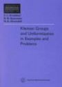 Kleinian Groups and Uniformization in Examples and Problems (Translations of Mathematical Monographs, Vol. 62)