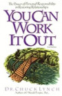 You Can Work It Out 2nd Edition: The Power of Personal Responsibility in Restoring Relationships