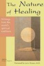 The Nature of Healing: Writings from the World's Spiritual Traditions