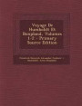 Voyage de Humboldt Et Bonpland, Volumes 1-2 - Primary Source Edition