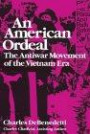 An American Ordeal: The Antiwar Movement of the Vietnam War (Syracuse Studies on Peace and Conflict Resolution)
