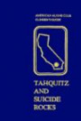 Tahquitz and Suicide Rocks (American Alpine Club Climber's Guide)