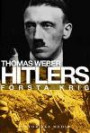 Hitlers första krig: Adolf Hitler, soldaterna vid Regiment List och första