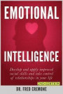 Emotional Intelligence: Develop and apply improved social skills and take control of relationships in your life - 2nd Edition