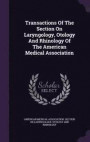 Transactions of the Section on Laryngology, Otology and Rhinology of the American Medical Association