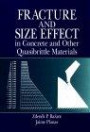 Fracture And Size Effect In Concrete And Other Quasibrittle Materials