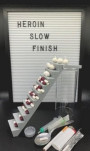 Heroin - Slow finish