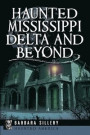 Haunted Mississippi Delta and Beyond