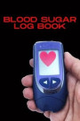 Blood Sugar Log Book: Record, Track & Monitor Blood Sugar and Insulin Dose at Home - Daily Blood Sugar LogBook - Glucose Log Book - Diabetes