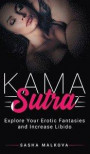 Kama Sutra: Explore your Erotic Fantasies and Increase Libido