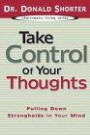 Take Control of Your Thoughts: Pulling Down Strongholds in Your Mind